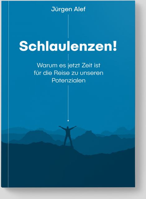 "Schlaulenzen" von Jürgen Alef, die Grundlage für die "Gelassene Unternehmensführung".