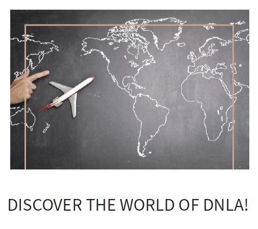Discover the world of DNLA.
