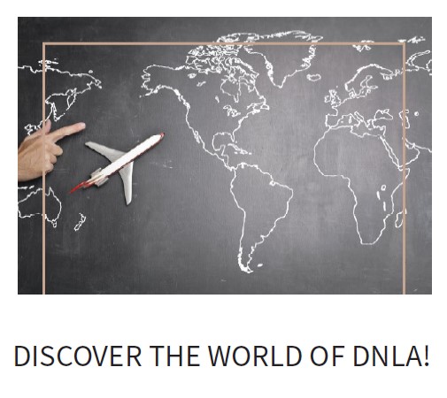 Discover the world of DNLA.